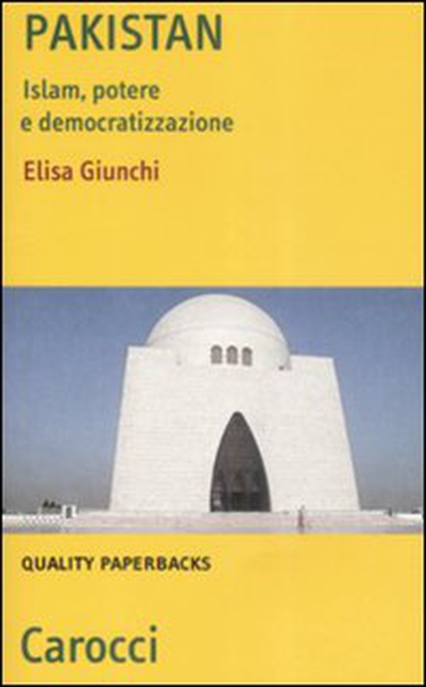 Pakistan. Islam, potere e democratizzazione - Librerie.coop Pakistan. Islam, potere e democratizzazione - Librerie.coop