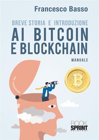 Breve storia e introduzione ai bitcoin e blockchain - Librerie.coop