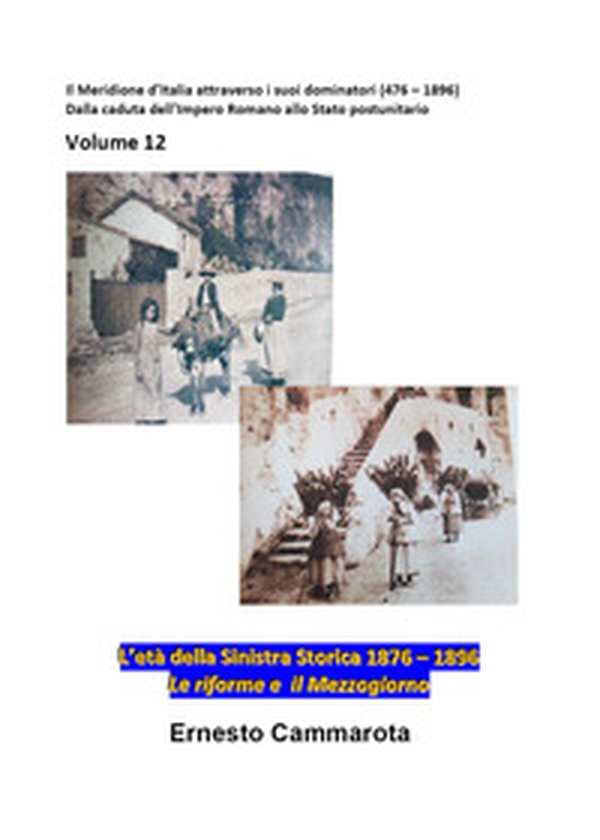L'età della Sinistra storica 1876-1896 - Vol. 12 - Librerie.coop L'età della Sinistra storica 1876-1896 - Vol. 12 - Librerie.coop