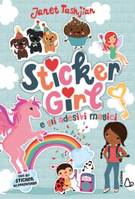 Sticker girl e gli adesivi magici. Con adesivi - Librerie.coop