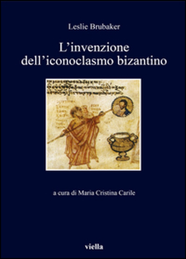 L'invenzione dell'iconoclasmo bizantino - Librerie.coop L'invenzione dell'iconoclasmo bizantino - Librerie.coop