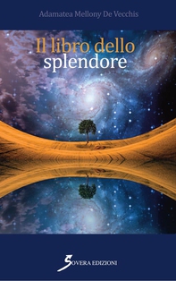 Il libro dello splendore - Librerie.coop Il libro dello splendore - Librerie.coop