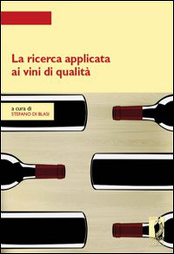 La ricerca applicata ai vini di qualità - Librerie.coop
