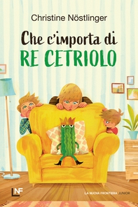 Che c'importa di Re Cetriolo - Librerie.coop Che c'importa di Re Cetriolo - Librerie.coop