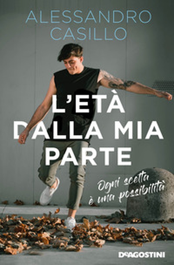 L'età dalla mia parte. Ogni scelta è una possibilità - Librerie.coop L'età dalla mia parte. Ogni scelta è una possibilità - Librerie.coop