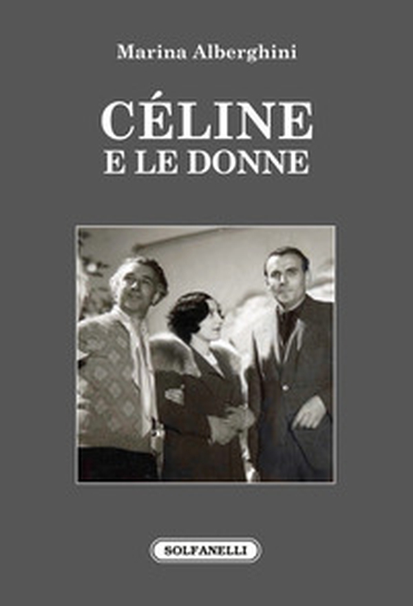 Céline e le donne - Librerie.coop Céline e le donne - Librerie.coop