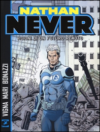 Nathan Never. Visioni di un futuro remoto - Librerie.coop