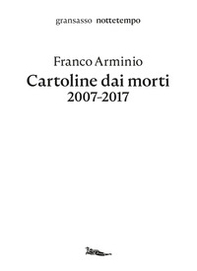 Cartoline dai morti 2007-2017 - Librerie.coop