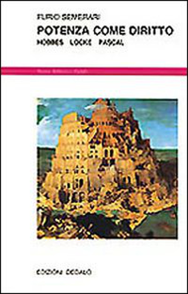 Potenza come diritto. Hobbes, Locke, Pascal - Librerie.coop Potenza come diritto. Hobbes, Locke, Pascal - Librerie.coop