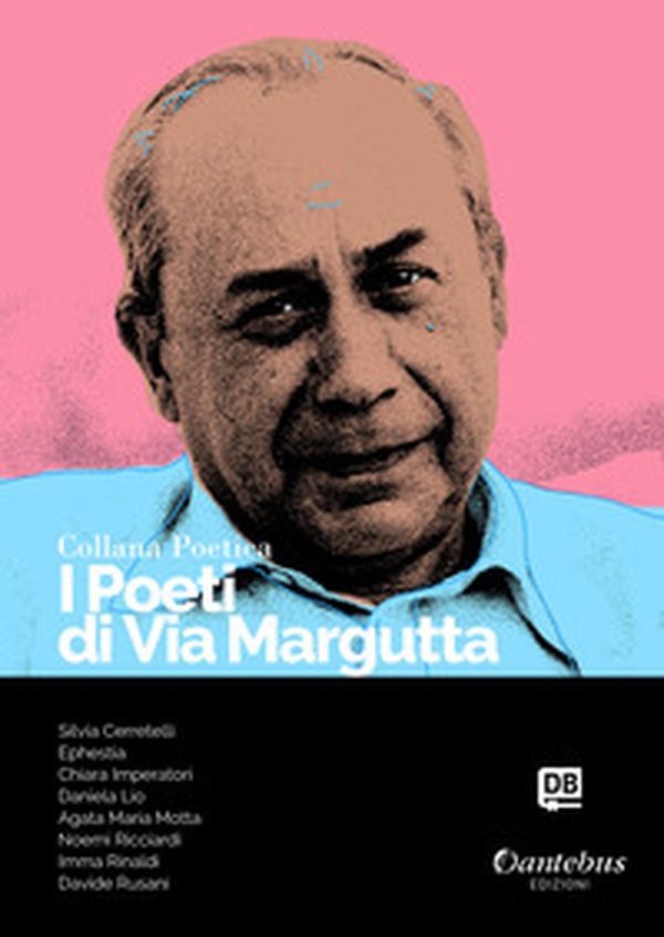 I poeti di Via Margutta. Collana poetica - Librerie.coop I poeti di Via Margutta. Collana poetica - Librerie.coop
