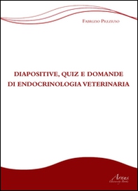 Diapositive, quiz e domande di endocrinologia veterinaria - Librerie.coop Diapositive, quiz e domande di endocrinologia veterinaria - Librerie.coop
