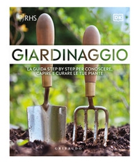 Giardinaggio. La guida step by step per conoscere, capire e curare le tue piante - Librerie.coop Giardinaggio. La guida step by step per conoscere, capire e curare le tue piante - Librerie.coop