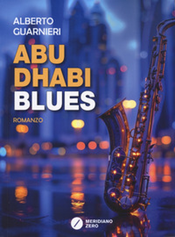 Abu Dhabi blues - Librerie.coop Abu Dhabi blues - Librerie.coop