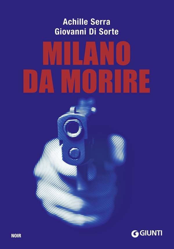 Milano da morire - Librerie.coop Milano da morire - Librerie.coop