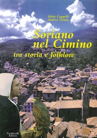Soriano nel Cimino. Tra storia e folklore - Librerie.coop