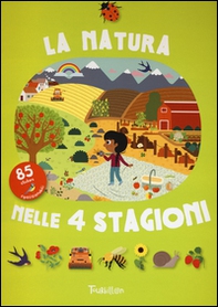 La natura nelle 4 stagioni. Con adesivi - Librerie.coop