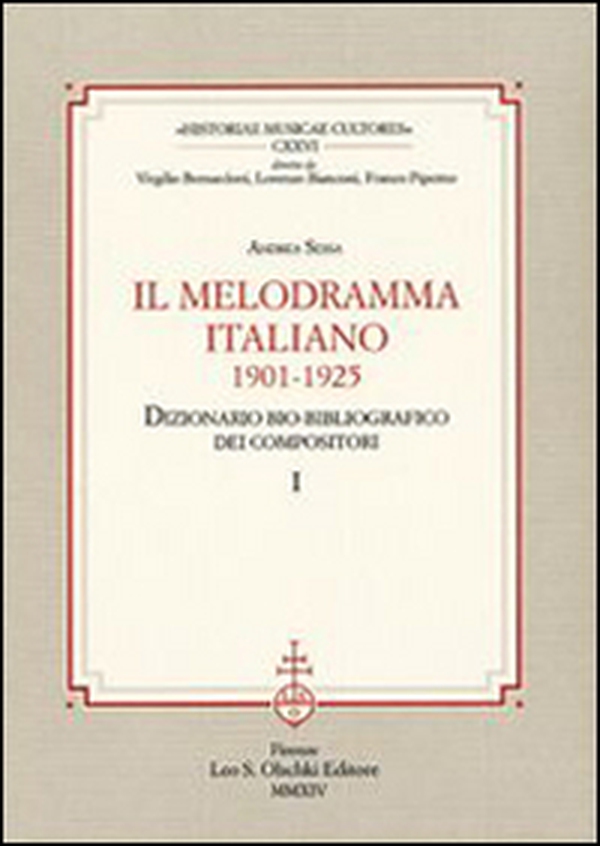 Il melodramma italiano (1901-1925). Dizionario bio-bibliografico dei compositori - Librerie.coop Il melodramma italiano (1901-1925). Dizionario bio-bibliografico dei compositori - Librerie.coop