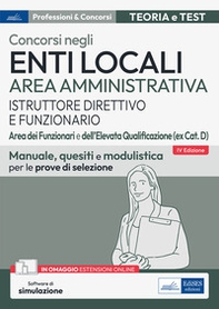 Concorsi enti locali area amministrativa istruttore direttivo e funzionario. Aree dei funzionari e dell'elevata qualificazione (ex cat. D). Manuale, quesiti e modulistica per le prove di selezione - Librerie.coop