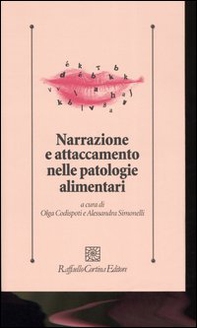 Narrazione e attaccamento nelle patologie alimentari - Librerie.coop