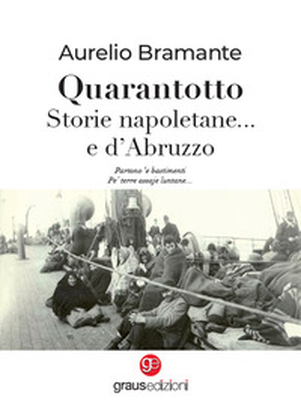 Quarantotto. Storie napoletane... e d'Abruzzo - Librerie.coop Quarantotto. Storie napoletane... e d'Abruzzo - Librerie.coop