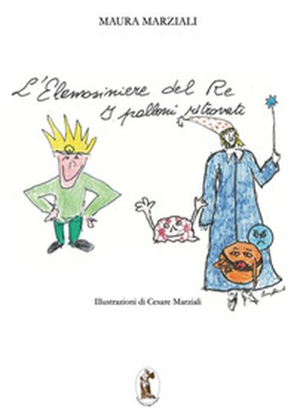 L'elemosiniere del re-I palloni ritrovati - Librerie.coop L'elemosiniere del re-I palloni ritrovati - Librerie.coop