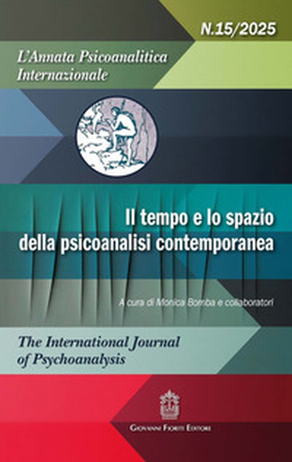 L'annata psicoanalitica internazionale. The international journal of psychoanalysis - Vol. 15 - Librerie.coop