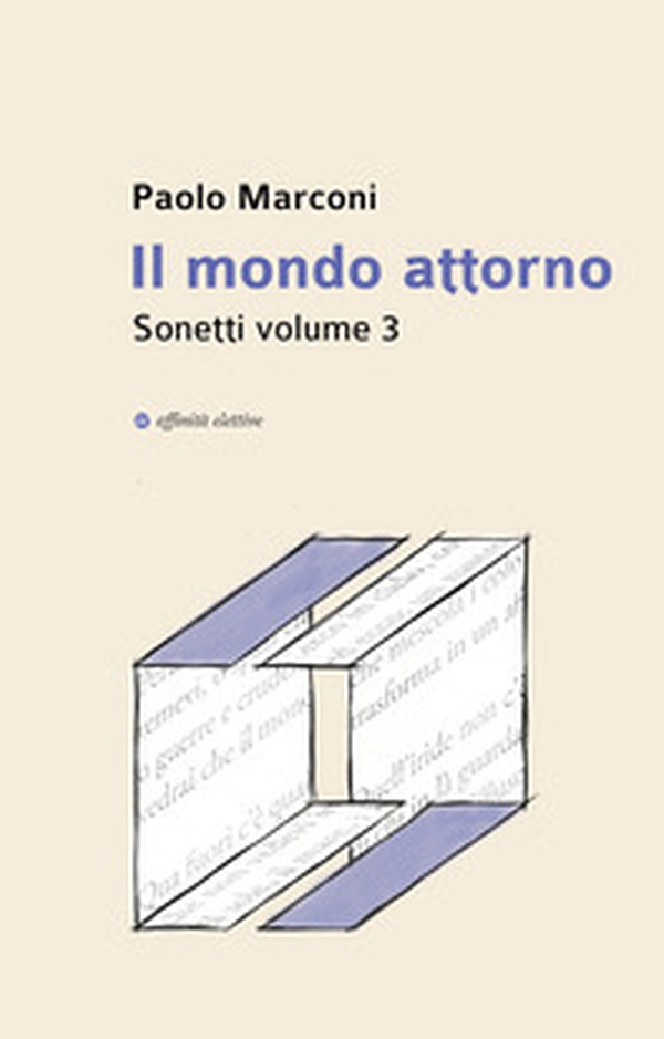 Il mondo attorno. Sonetti - Vol. 3 - Librerie.coop Il mondo attorno. Sonetti - Vol. 3 - Librerie.coop