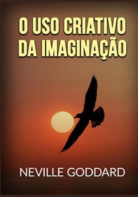 O uso criativo da imaginação - Librerie.coop O uso criativo da imaginação - Librerie.coop