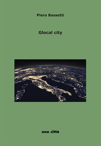 Glocal city. Intervista a Piero Bassetti - Librerie.coop