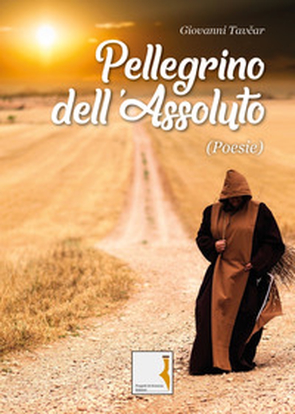 Pellegrino dell'Assoluto - Librerie.coop Pellegrino dell'Assoluto - Librerie.coop