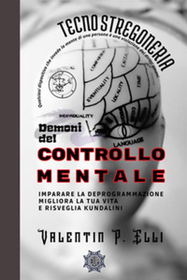 Tecnostregoneria. Demoni del controllo mentale - Librerie.coop Tecnostregoneria. Demoni del controllo mentale - Librerie.coop
