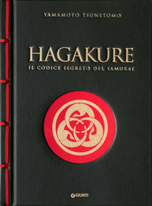 Hagakure. Il codice segreto del samurai - Librerie.coop Hagakure. Il codice segreto del samurai - Librerie.coop