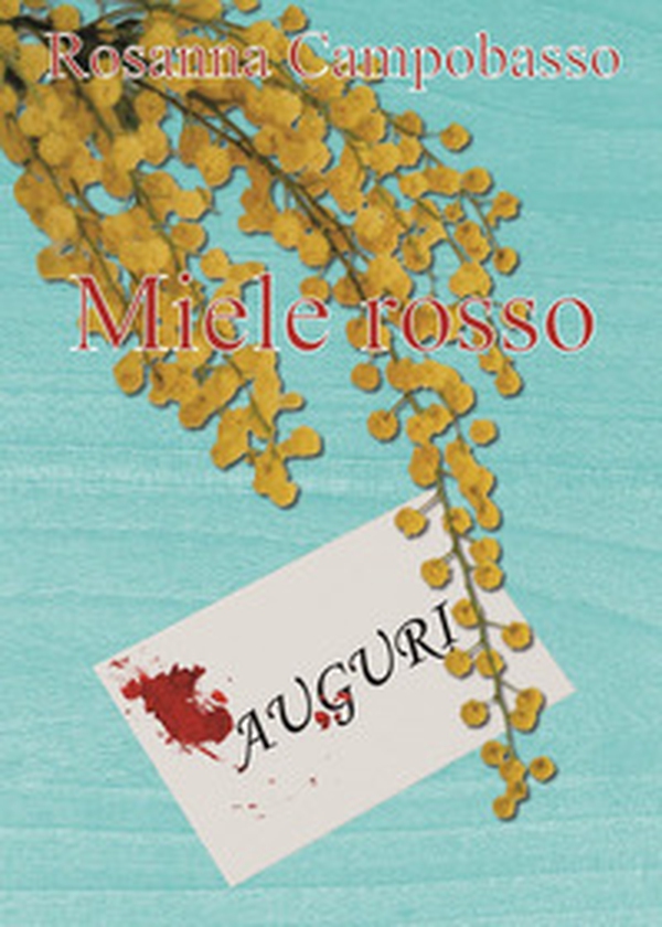 Miele rosso - Librerie.coop Miele rosso - Librerie.coop