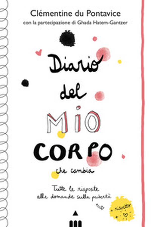 Diario del mio corpo che cambia - Librerie.coop Diario del mio corpo che cambia - Librerie.coop