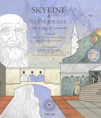 Skyline & coincidenze (con le città di Leonardo) - Librerie.coop