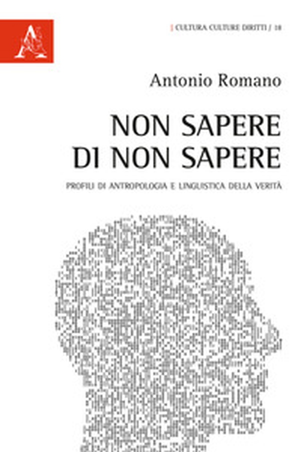 Non sapere di non sapere. Profili di antropologia e linguistica della verità - Librerie.coop Non sapere di non sapere. Profili di antropologia e linguistica della verità - Librerie.coop