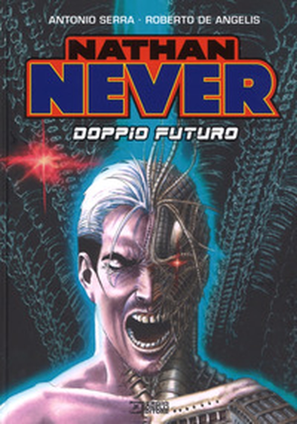 Nathan Never. Doppio futuro - Librerie.coop Nathan Never. Doppio futuro - Librerie.coop