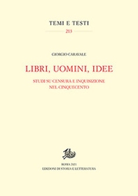 Libri, uomini, idee. Studi su censura e Inquisizione nel Cinquecento - Librerie.coop