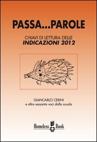 Passa... parole. Chiavi di lettura delle indicazioni 2012 - Librerie.coop Passa... parole. Chiavi di lettura delle indicazioni 2012 - Librerie.coop