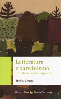 Letteratura e darwinismo. Introduzione alla biopoetica - Librerie.coop