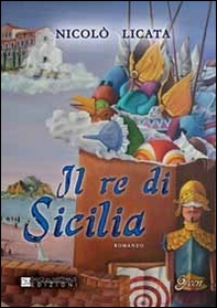 Il re di Sicilia - Librerie.coop