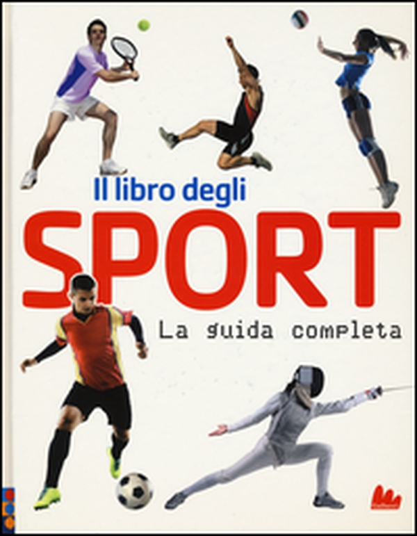 Il libro degli sport. La guida completa - Librerie.coop Il libro degli sport. La guida completa - Librerie.coop