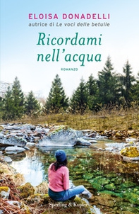 Ricordami nell'acqua - Librerie.coop