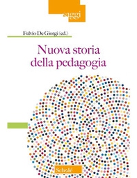 Nuova storia della pedagogia - Librerie.coop