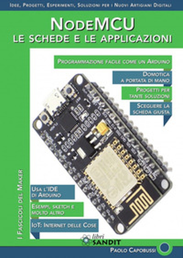 NodeMCU. Le schede e le applicazioni - Librerie.coop NodeMCU. Le schede e le applicazioni - Librerie.coop