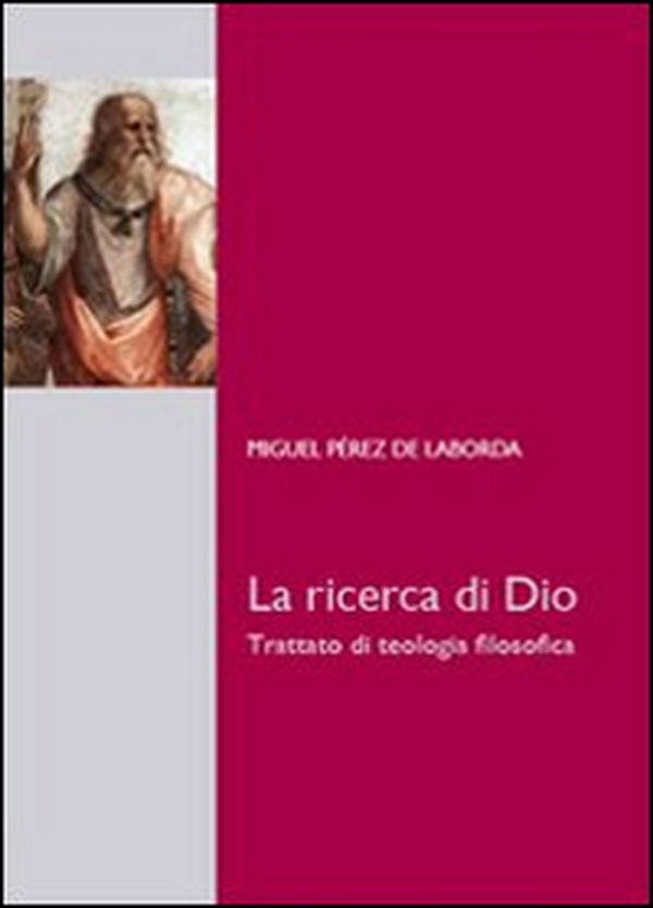 La ricerca di Dio. Trattato di teologia filosofica - Librerie.coop La ricerca di Dio. Trattato di teologia filosofica - Librerie.coop