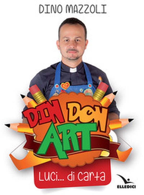 Din don art. Luci... di carta - Librerie.coop Din don art. Luci... di carta - Librerie.coop