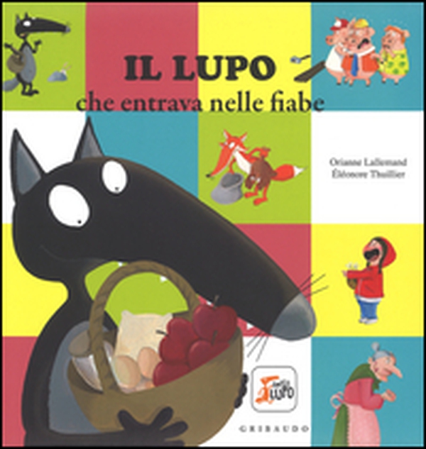 Il lupo che entrava nelle fiabe. Amico lupo - Librerie.coop Il lupo che entrava nelle fiabe. Amico lupo - Librerie.coop