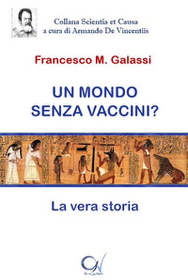 Un mondo senza vaccini? La vera storia - Librerie.coop Un mondo senza vaccini? La vera storia - Librerie.coop
