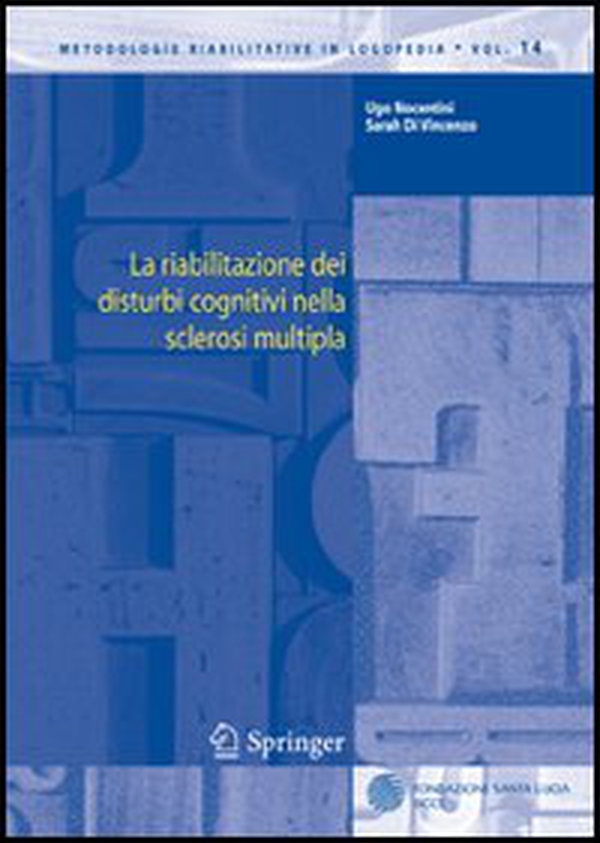 La riabilitazione dei disturbi cognitivi nella sclerosi multipla - Librerie.coop La riabilitazione dei disturbi cognitivi nella sclerosi multipla - Librerie.coop